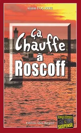 Couprie |  Ça chauffe à Roscoff | eBook | Sack Fachmedien