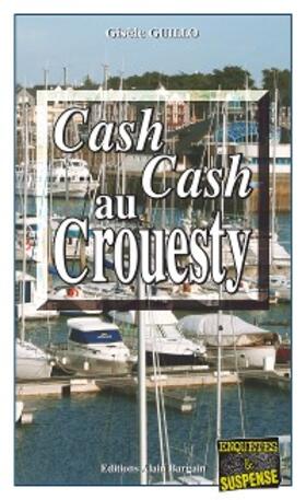 Guillo |  Cash-cash au Crouesty | eBook | Sack Fachmedien