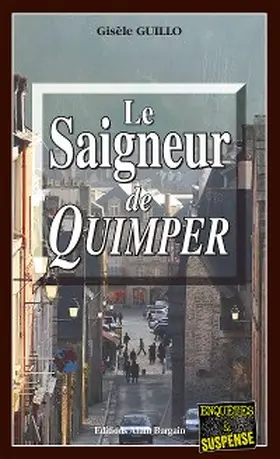 Guillo |  Le Saigneur de Quimper | eBook | Sack Fachmedien