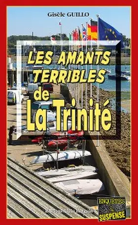 Guillo |  Les Amants terribles de la Trinité | eBook | Sack Fachmedien
