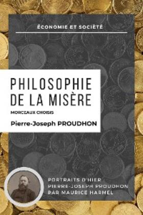 Proudhon | Philosophie de la misère - Morceaux Choisis | E-Book | sack.de