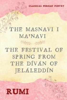 Rumi |  The Masnavi I Ma'navi of Rumi (Complete 6 Books) | eBook | Sack Fachmedien
