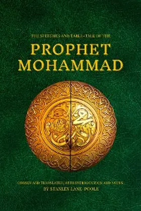 Mohammad |  The Speeches and Table-Talk of the Prophet Mohammad | eBook | Sack Fachmedien