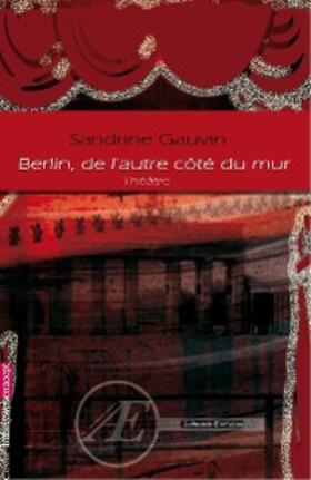 Gauvin |  Berlin, de l'autre côté du mur | eBook | Sack Fachmedien