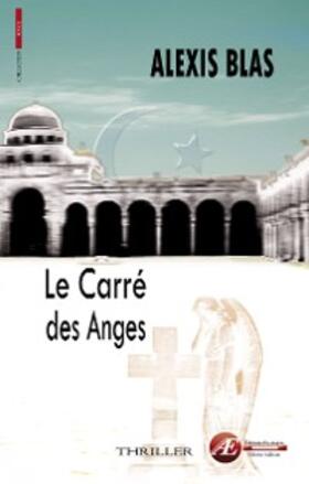 Blas |  Le carré des anges | eBook | Sack Fachmedien
