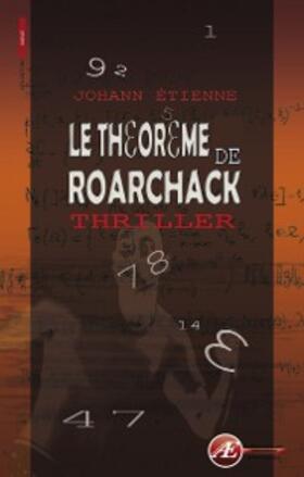 Etienne |  Le théorème de Roarchack | eBook | Sack Fachmedien
