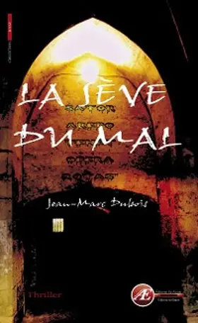 Dubois |  La sève du mal | eBook | Sack Fachmedien