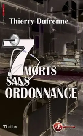 Dufrenne |  7 morts sans ordonnance | eBook | Sack Fachmedien