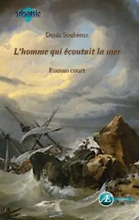 Soubieux |  L'homme qui écoutait la mer | eBook | Sack Fachmedien