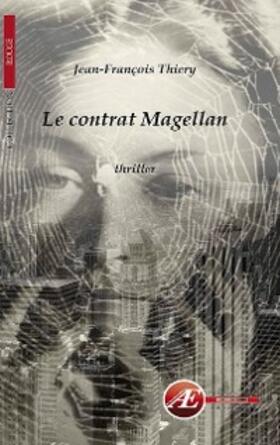 Thiery |  Le contrat Magellan | eBook | Sack Fachmedien