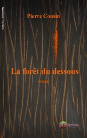 Cousin |  La forêt du Dessous | eBook | Sack Fachmedien