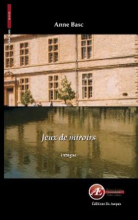 Basc |  Jeux de miroirs | eBook | Sack Fachmedien