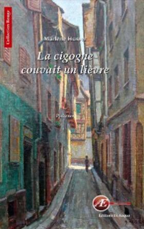Husser |  La cigogne couvait un lièvre | eBook | Sack Fachmedien