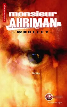 Woolley |  Monsieur Ahriman | eBook | Sack Fachmedien
