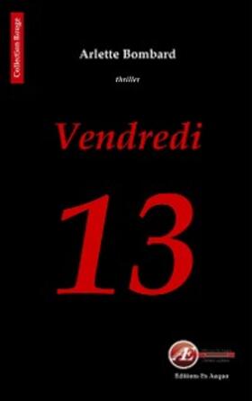 Bombard |  Vendredi 13 | eBook | Sack Fachmedien