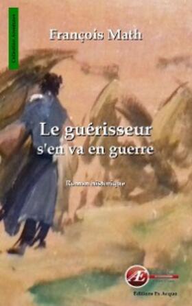Math |  Le guérisseur s'en va en guerre | eBook | Sack Fachmedien
