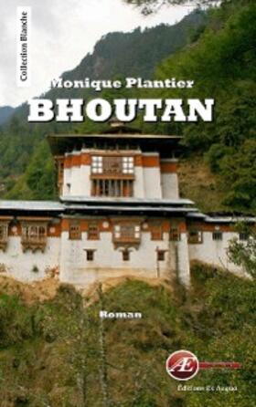 Plantier |  Bhoutan | eBook | Sack Fachmedien