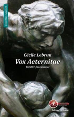 Lebrun |  Vox Aeternitae | eBook | Sack Fachmedien