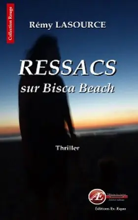 Lasource |  Les chroniques policières de Biscarrosse - Tome 1 | eBook | Sack Fachmedien