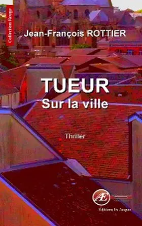 Rottier |  Tueur sur la ville | eBook | Sack Fachmedien