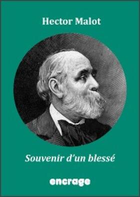 Malot |  Souvenirs d'un blessé | eBook | Sack Fachmedien