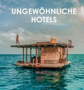 Jonglez |  Ungewöhnliche Hotels | Buch |  Sack Fachmedien