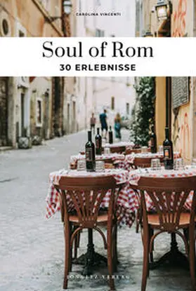 Vincenti / Vincenti Montanaro |  Soul of Rom | Buch |  Sack Fachmedien