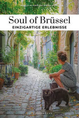 de Pange / Michel |  Soul of Brüssel - einzigartige Erlebnisse | Buch |  Sack Fachmedien