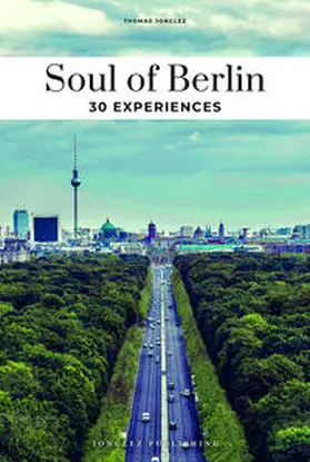 Jonglez |  Soul of Berlin 30 experiences. (Englische Ausgabe) | Buch |  Sack Fachmedien