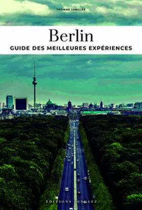 Jonglez |  Berlin - guide des meilleures expériences | Buch |  Sack Fachmedien