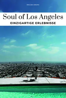 Crespo |  Soul of Los Angeles Einzigartige Erlebnisse | Buch |  Sack Fachmedien