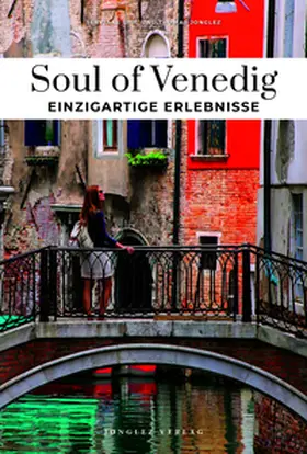 Servane / Jonglez |  Soul of Venedig Einzigartige Erlebnisse | Buch |  Sack Fachmedien