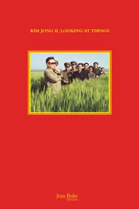 Rocha |  Kim Jong Il Looking at Things | Buch |  Sack Fachmedien