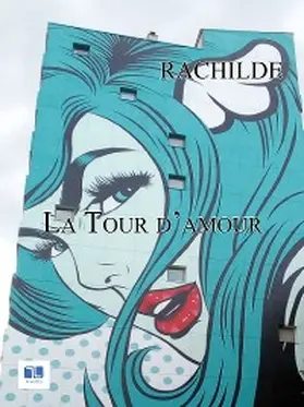 Rachilde |  La tour d'amour | eBook | Sack Fachmedien
