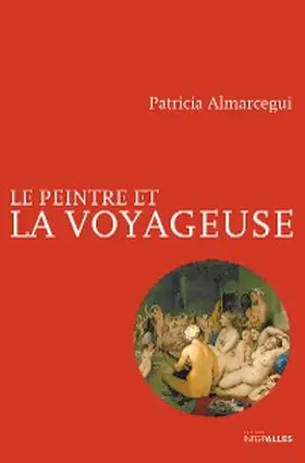 Almarcegui |  Le Peintre et la voyageuse | eBook | Sack Fachmedien