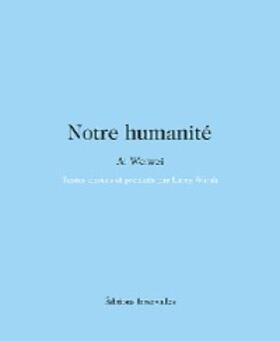 Weiwei |  Notre humanité | eBook | Sack Fachmedien