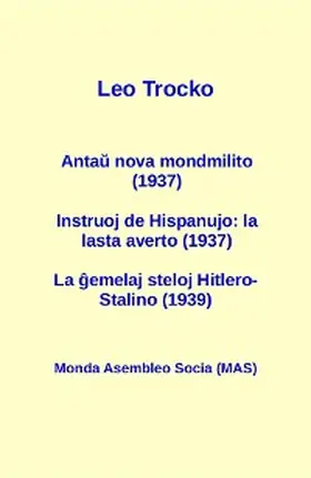 Trocko |  Antau nova mondmilito (1937) Instruoj de Hispanujo | eBook | Sack Fachmedien