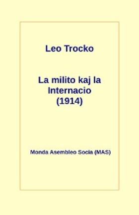 Trocko |  La milito kaj la Internacio (1914) | eBook | Sack Fachmedien