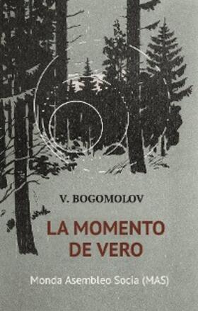 Bogomolov |  La momento de vero | eBook | Sack Fachmedien