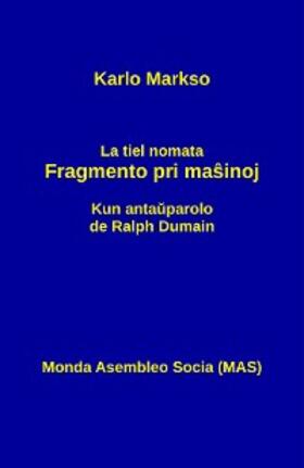 Markso |  La tiel nomata fragmento pri masinoj | eBook | Sack Fachmedien