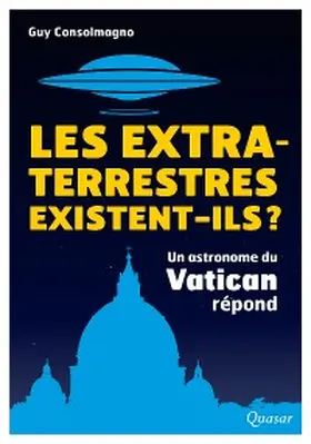 Consolmagno |  Les extra-terrestres existent-ils ? | eBook | Sack Fachmedien