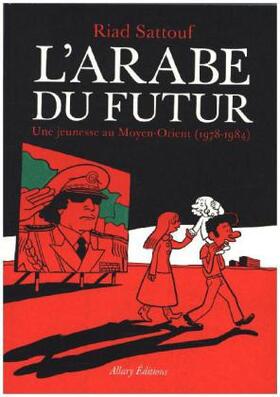 Sattouf |  L'Arabe du futur 1 | Buch |  Sack Fachmedien