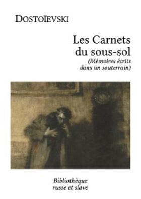 Mikhaïlovitch Dostoïevski |  Les Carnets du sous-sol (Babel (t.40) | eBook | Sack Fachmedien