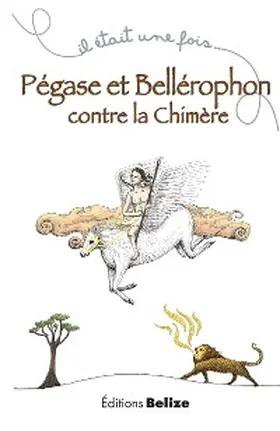 Bègue |  Pégase et Bellérophon contre la chimère | eBook | Sack Fachmedien