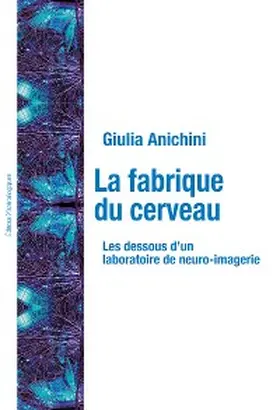 Anichini |  La fabrique du cerveau | eBook | Sack Fachmedien