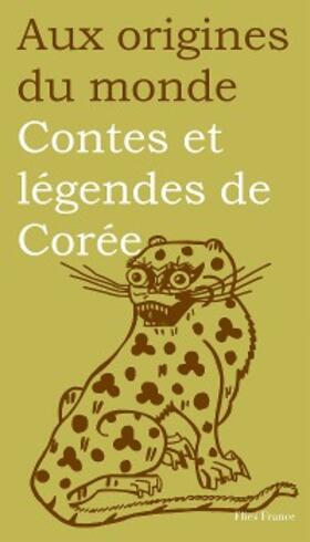 Coyaud / Li |  Contes et légendes de Corée | eBook | Sack Fachmedien