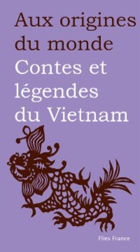 Coyaud / Lê Thi |  Contes et légendes du Vietnam | eBook | Sack Fachmedien