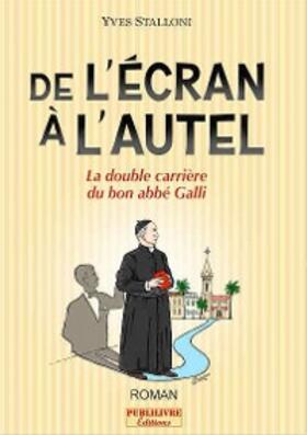 Stalloni |  De l'écran à l'autel | eBook | Sack Fachmedien