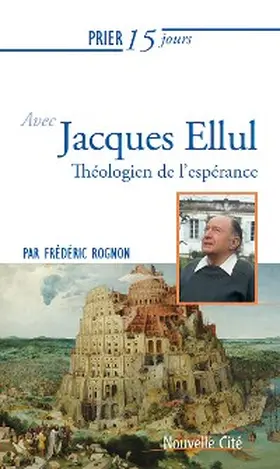 Rognon |  Prier 15 jours avec Jacques Ellul | eBook | Sack Fachmedien