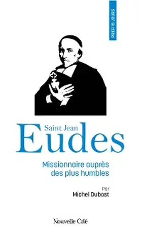 Dubost |  Prier 15 jours avec saint Jean Eudes | eBook | Sack Fachmedien